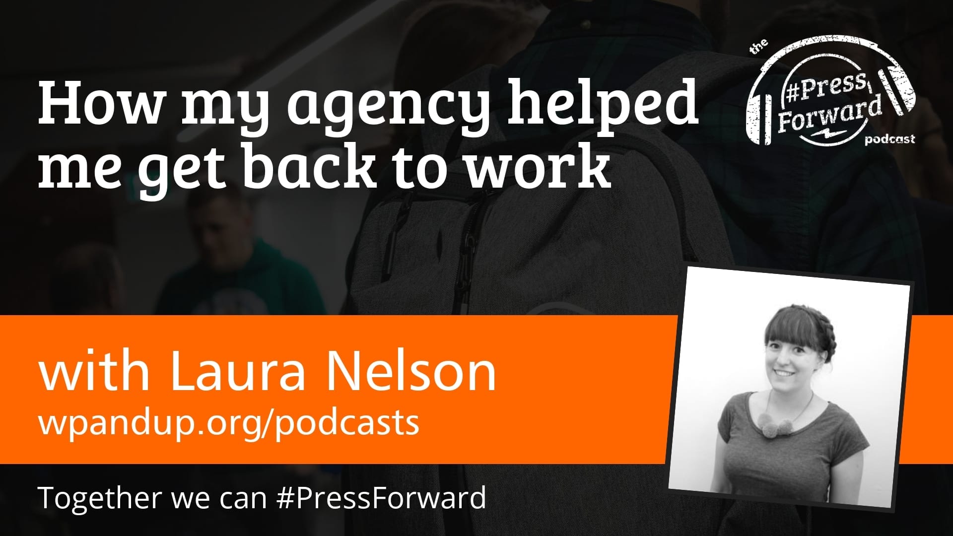 How my agency helped me get back to work #002