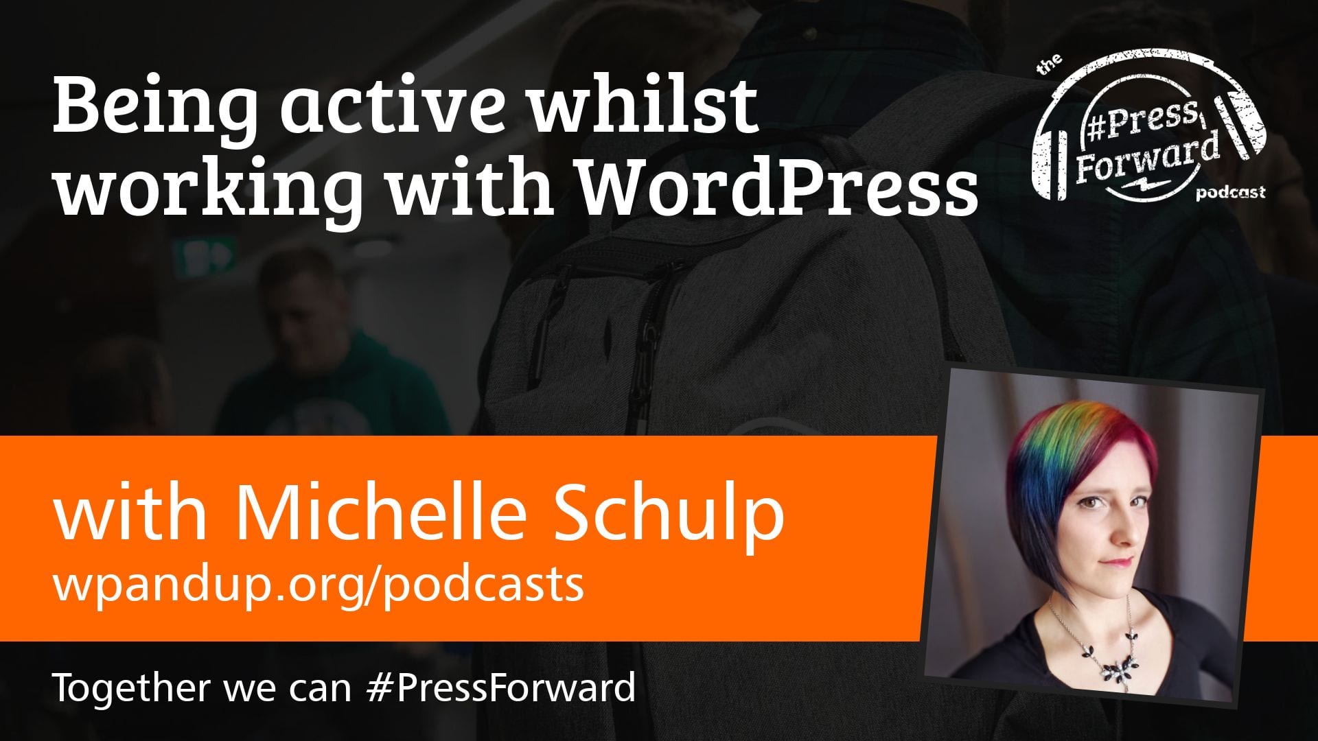 Being active whilst working with WordPress #006