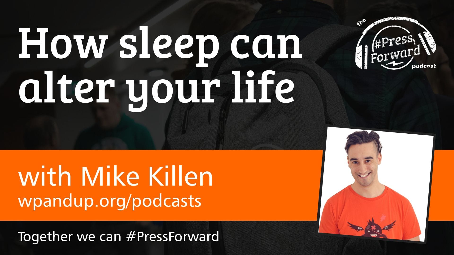 How sleep can alter your life #008