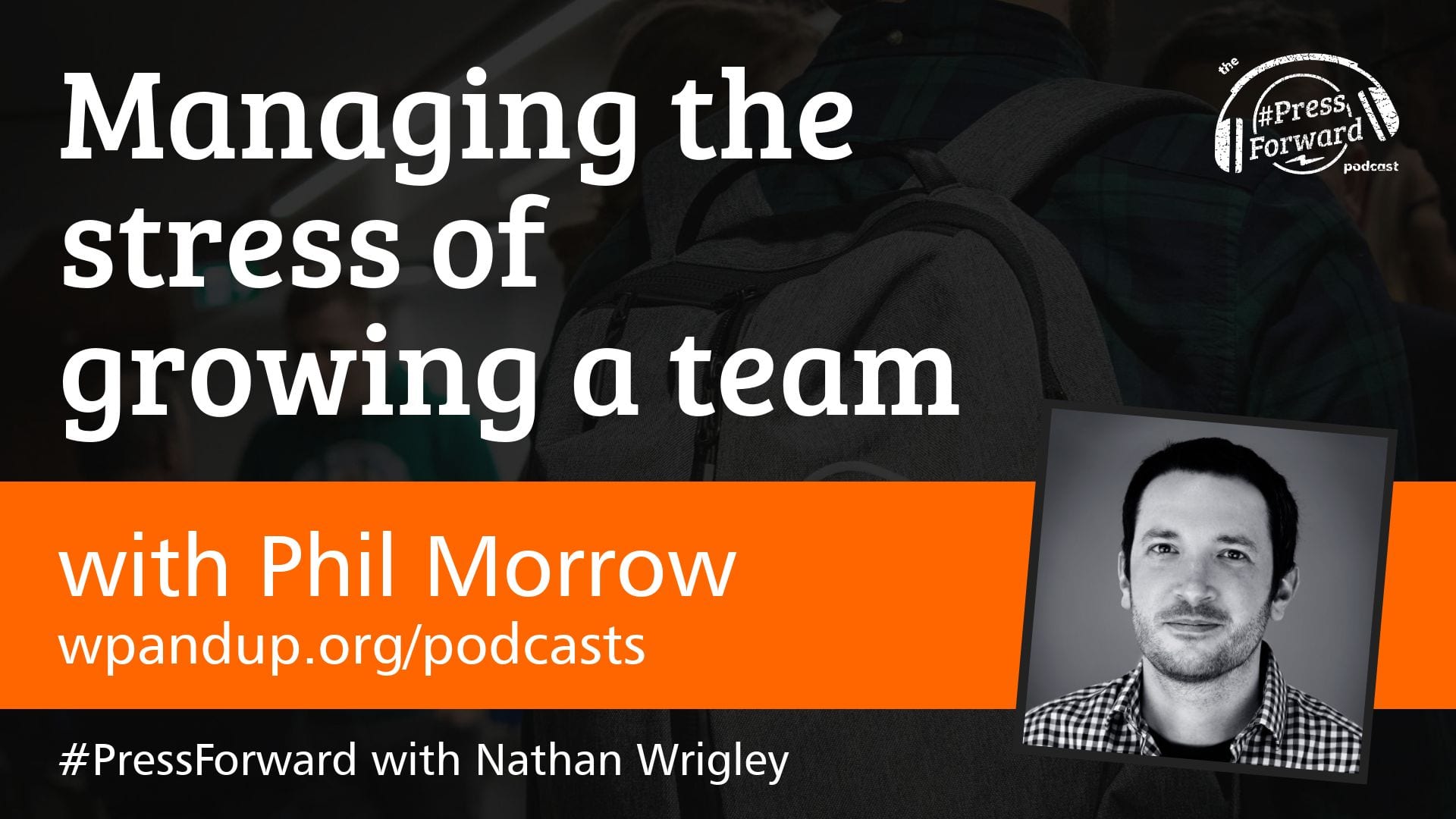 Managing the stress of growing a team - #013