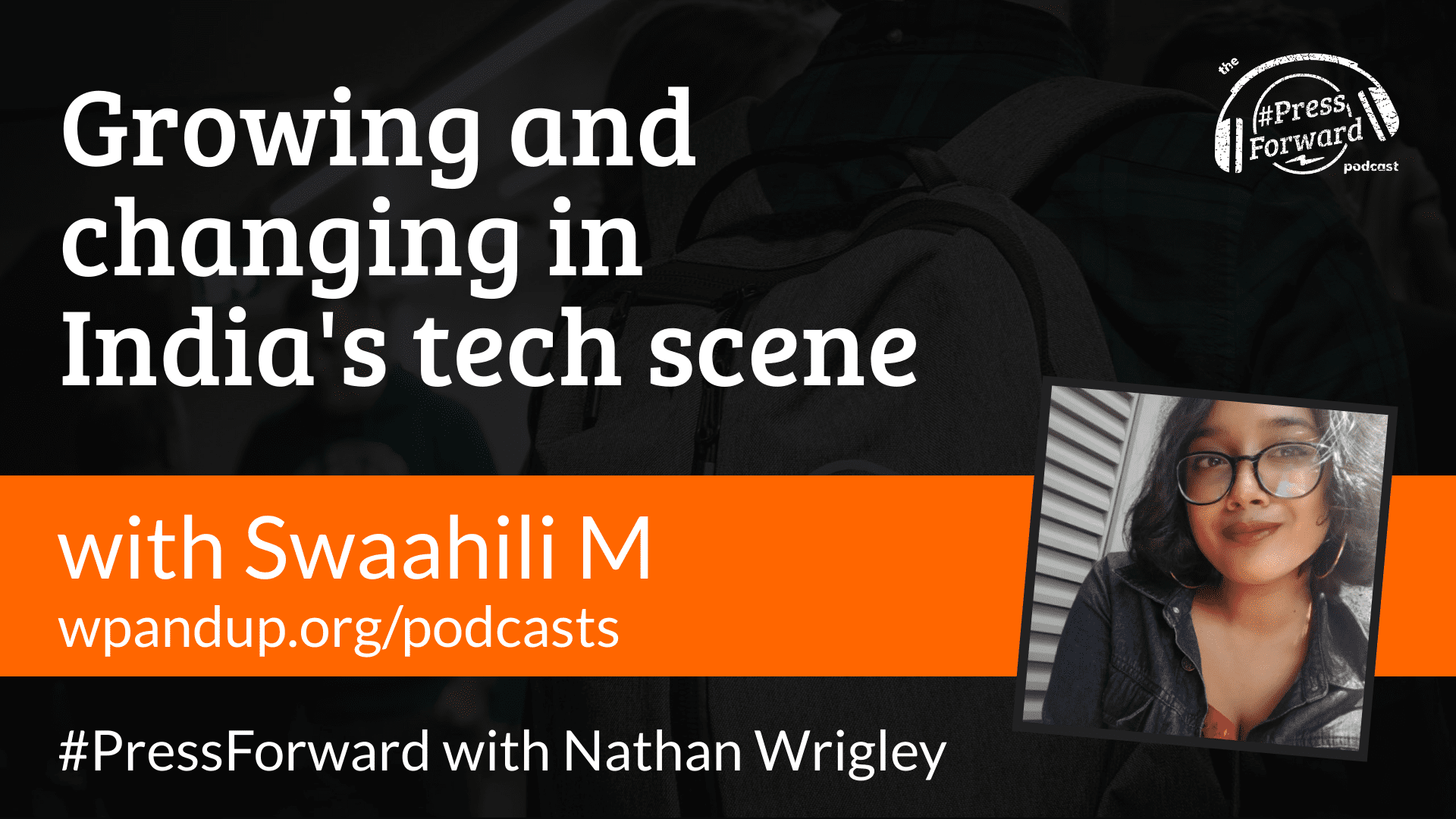 Growing and changing in India's tech scene - #044