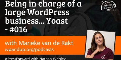 Being in charge of a large WordPress business... Yoast - #016